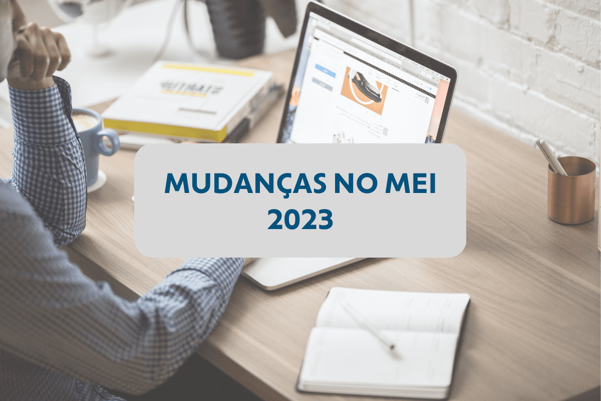 Mudanças no MEI: veja as 6 novas regras para 2023