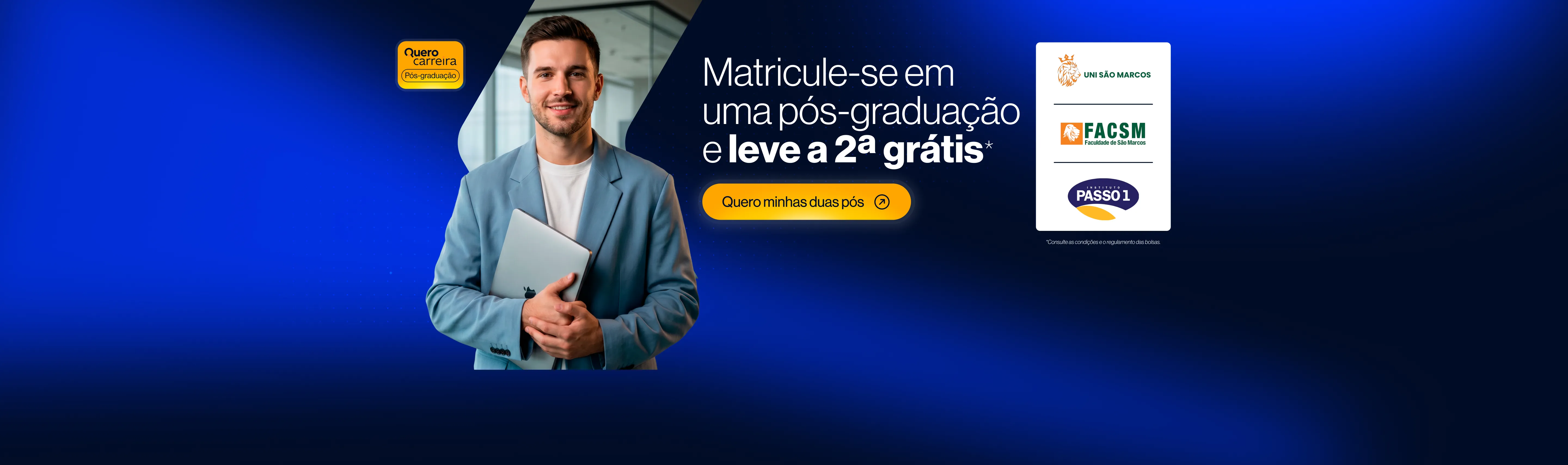 Quero Carreira - Uni São Marcos + FACSM + Instituto Passo 1
