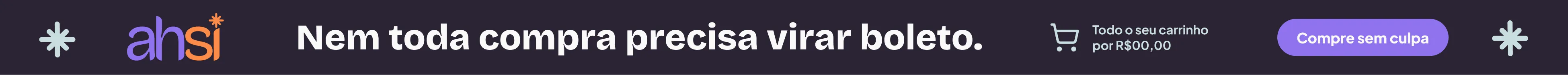 Ahsi: Nem toda compra precisa virar boleto.