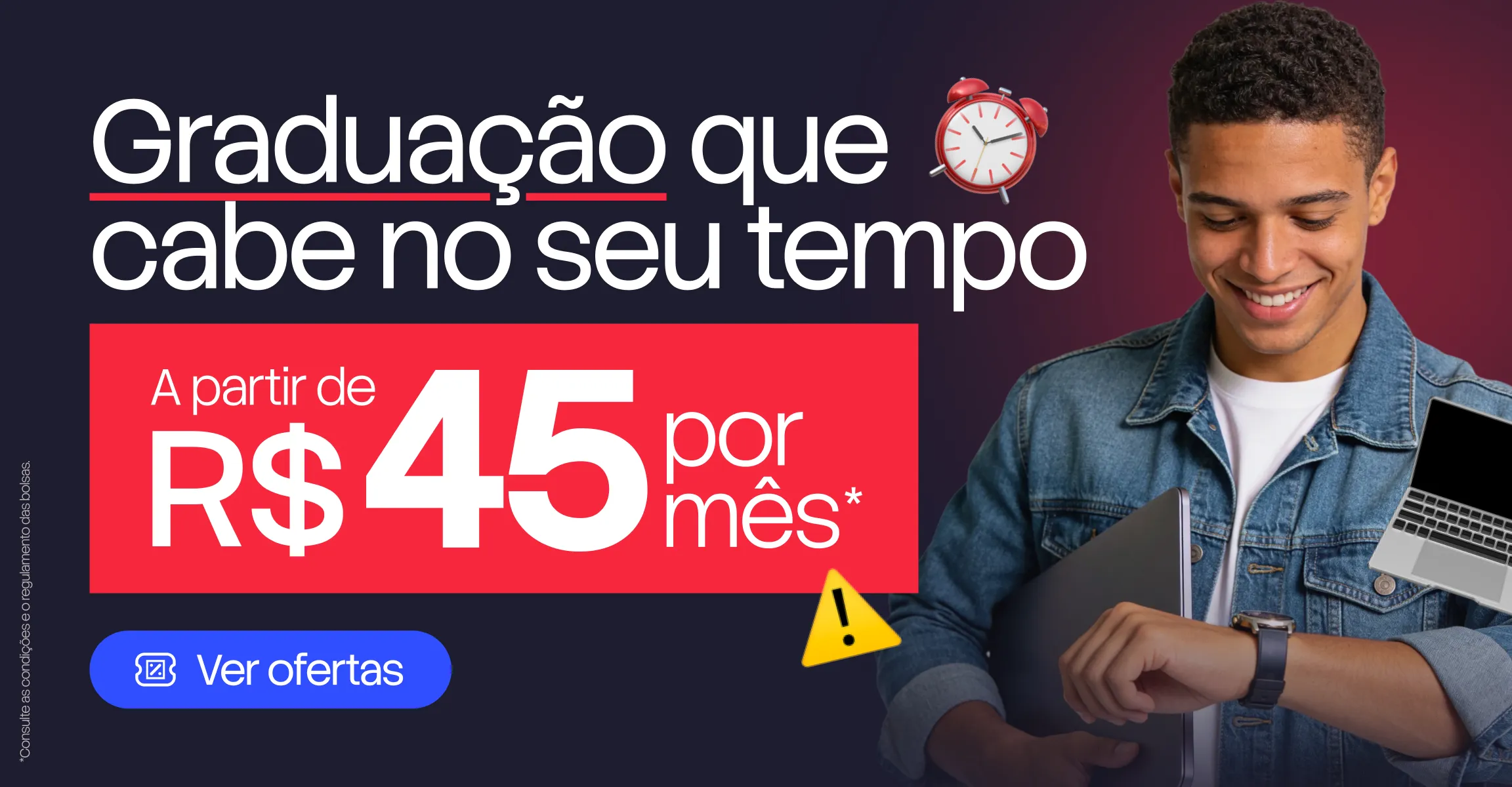 Ainda dá tempo! Graduação que cabe no seu tempo