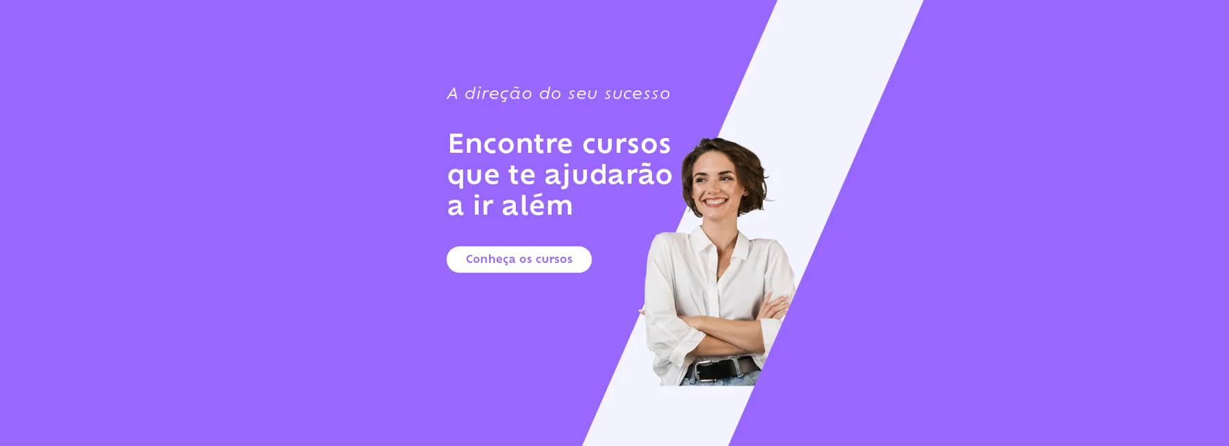 A direção do seu sucesso: Encontre cursos que te ajudarão a ir além
