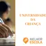 Escola Universidade Infantil