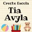 Creche Escola Tia Avyla