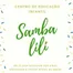 CENTRO DE EDUCACAO INFANTIL SAMBA LILI