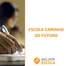 Escola Caminho Do Futuro