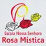Escola Nossa Senhora Rosa Mística