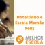 Hotelzinho E Escola Mamãe Feliz