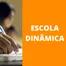 Escola Dinâmica