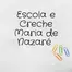 Escola E Creche Maria De Nazaré