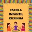 Escola Infantil Xuxinha
