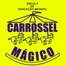 Escola De Educação Infantil Carrossel Mágico